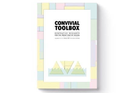 Convivial Toolbox: Generative Research for the Front End of Design